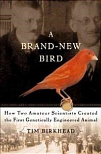 A Brand-New Bird (Hardcover)