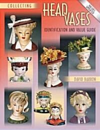 Collecting Head Vases (Paperback, Illustrated)
