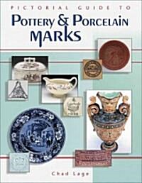 Pictorial Guide to Pottery & Porcelain Marks (Hardcover, Illustrated)