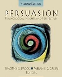 Persuasion: Psychological Insights and Perspectives (Paperback, 2)