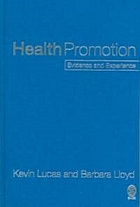 Health Promotion: Evidence and Experience (Hardcover)