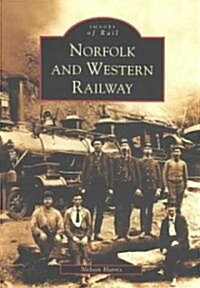 Norfolk and Western Railway (Paperback)