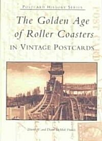 The Golden Age of Roller Coasters in Vintage Postcards (Paperback)