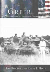 Greer:: From Cotton Town to Industrial Center (Paperback)
