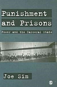 Punishment and Prisons: Power and the Carceral State (Paperback)
