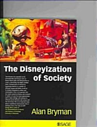 The Disneyization of Society (Paperback)