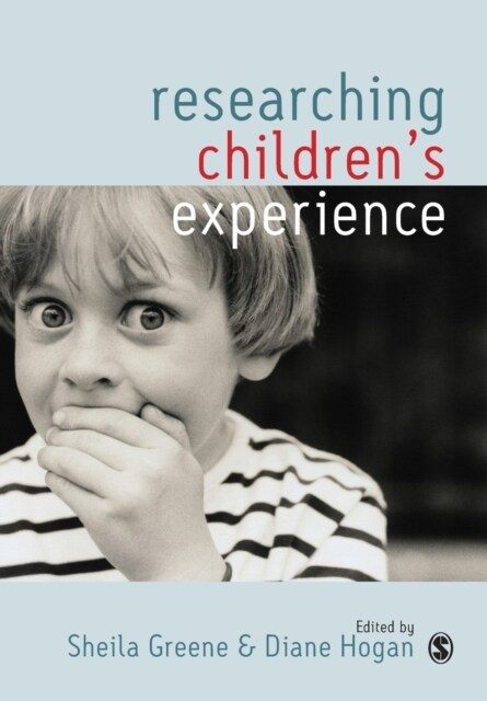 Researching Children′s Experience: Approaches and Methods (Paperback)