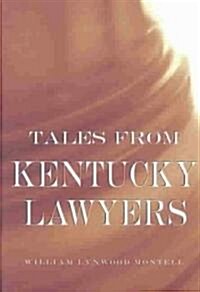 Tales from Kentucky Lawyers (Hardcover)