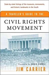 A Travelers Guide to the Civil Rights Movement (Paperback)