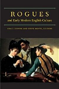 Rogues and Early Modern English Culture (Hardcover)