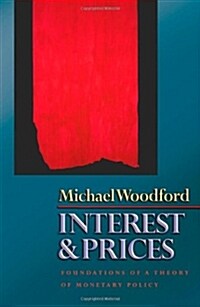 Interest and Prices: Foundations of a Theory of Monetary Policy (Hardcover)