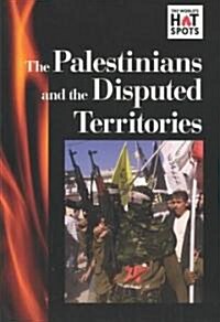 The Palestinians and the Disputed Territories (Library)