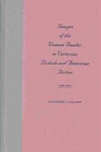 Images of the Woman Reader in Victorian British and American Fiction (Hardcover)