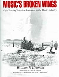 Musics Broken Wings (Paperback)