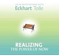 Realizing the Power of Now (Audio CD, Unabridged)