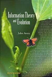 Information Theory and Evolution (Paperback)