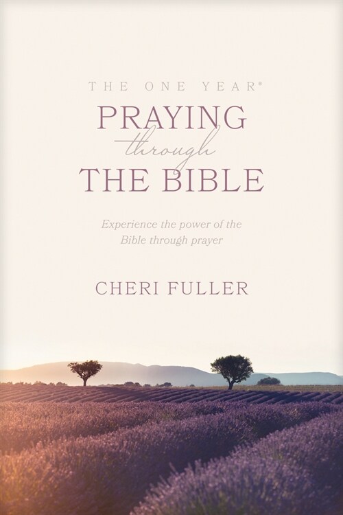 The One Year Praying Through the Bible: Experience the Power of the Bible Through Prayer (Paperback)