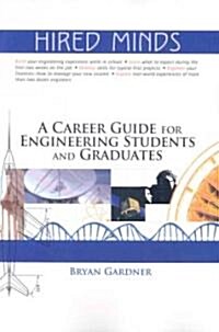 Hired Minds: A Career Guide for Engineering Students and Graduates (Paperback)