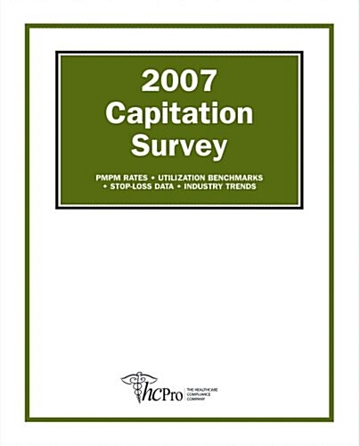 2007 Capitation Survey (Paperback, 1st)