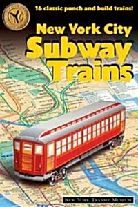 New York City Subway Trains: 12 Classic Punch-And-Build Trains (Paperback)