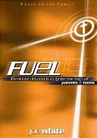 Fuel: 10-Minute Devotions to Ignite the Faith of Parents & Teens (Paperback)