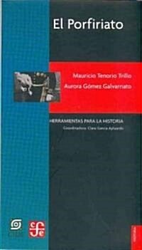 El Porfiriato (Paperback)