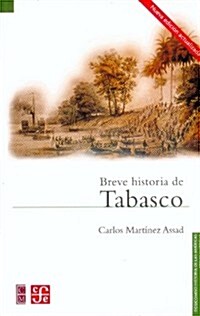 Breve Historia de Tabasco (Paperback, 2)