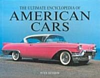 The Ultimate Encyclopedia of American Cars (Paperback)