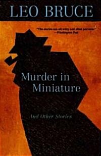 Murder in Miniature: And Other Stories (Paperback)
