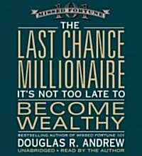 The Last Chance Millionaire (Audio CD, Unabridged)
