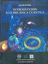 Introduccion a La Mecanica Cuantica (Hardcover)
