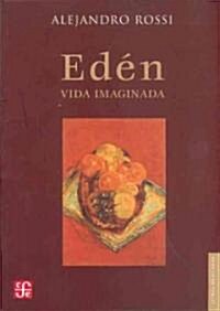 Eden. Vida Imaginada (Hardcover)