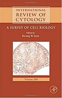 International Review of Cytology: A Survey of Cell Biology Volume 260 (Hardcover)