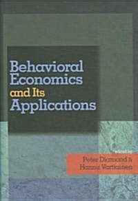 Behavioral Economics and Its Applications (Hardcover)