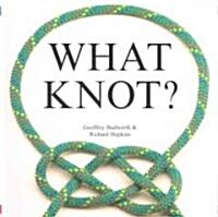 What Knot? (Hardcover)