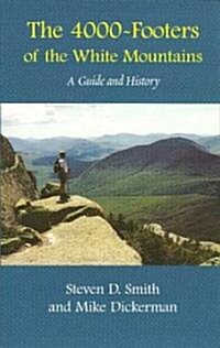 The 4000 Footers of the White Mountains (Paperback, Revised)