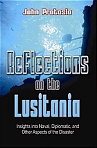 Reflections on the Lusitania (Paperback)