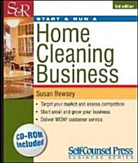 Start & Run a Home Cleaning Business (Paperback, 3, Third Edition)