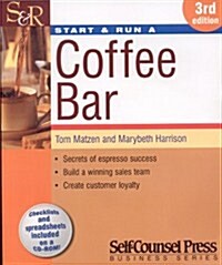 Start & Run a Coffee Bar (Paperback, CD-ROM, 3rd)