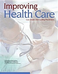 Improving Health Care (Paperback, 1st)