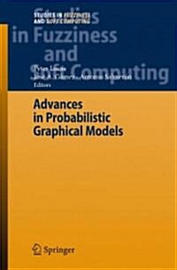 Advances in Probabilistic Graphical Models (Hardcover, 2007)