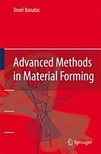 Advanced Methods in Material Forming (Hardcover, 2007)