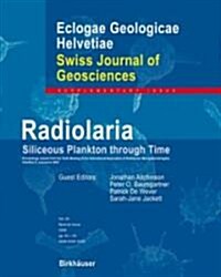 Radiolaria: Siliceous Plankton Through Time (Paperback, 2007)