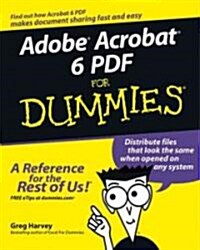 Adobe Acrobat 6 PDF for Dummies (Paperback)