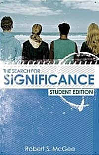 The Search for Significance Student Edition (Paperback, Student)