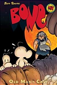 Old Mans Cave: A Graphic Novel (Bone #6): Volume 6 (Hardcover)