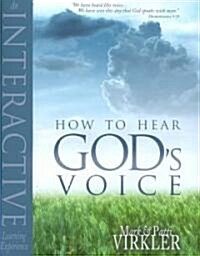 How to Hear Gods Voice: An Interactive Learning Experience (Paperback)