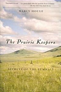 Prairie Keepers, The, 2nd Ed: Secrets of the Zumwalt (Paperback, 2)