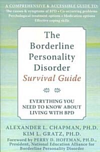 [중고] The Borderline Personality Disorder Survival Guide: Everything You Need to Know about Living with BPD (Paperback)