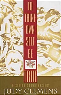 To Thine Own Self Be True: A Stella Crown Mystery (Paperback)